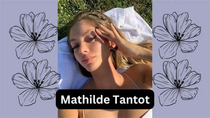 Mathilde Tantot Height, Weight, Net Worth, Age, Wiki, Who, Instagram, Biography