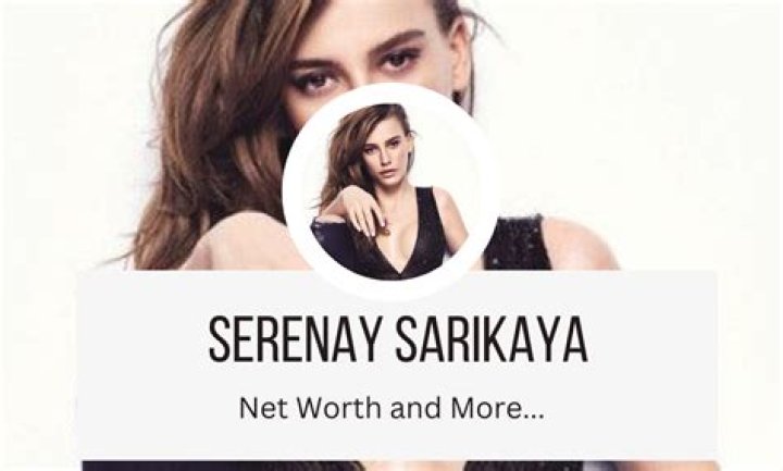 Serenay Sarikaya Height, Weight, Net Worth, Age, Birthday, Wikipedia, Who, Instagram, Biography
